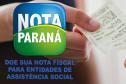Instituições vão receber R$ 400 mil do Nota Paraná